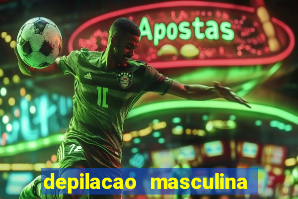 depilacao masculina porto alegre